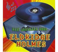 Holmes, Eldridge - Deep Southern Soul