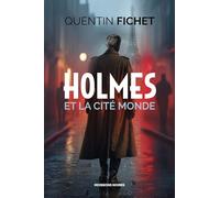 Holmes et la cité monde