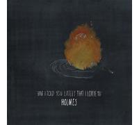 Holmes Have I told you lately that I loathe you (CD) Album
