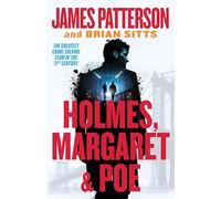 Holmes, Margaret & Poe: A Holmes, Margaret & Poe Mystery