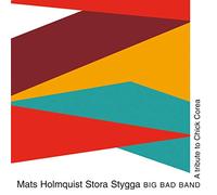 Holmquist, Mats & St - Tribute To Chick Cor