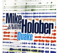 Holober, Mike & The Gotham Jazz Orchestr - Quake
