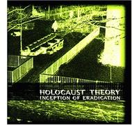 Holocaust Theory - Inception of Eradication