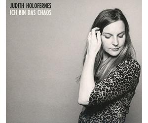 Holofernes, Judith - Ich Bin Das Chaos