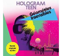 Hologram Teen - Geometries Insensibles [Import]