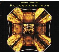 Hologramatron - Barry Cleveland (Audio cd)