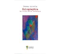 Holographia. La città della nostalgia