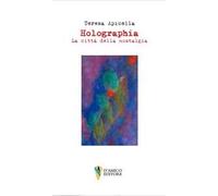Holographia. La città della nostalgia