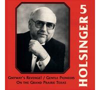 Holsinger, David R. - Vol. 5-Symphonic Wind Music Of Holsinger