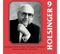 Holsinger, David R. - Vol. 9-Symphonic Wind Music Of Holsinger