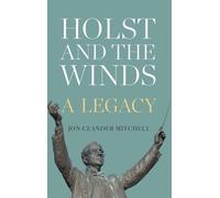 Holst and the Winds: A Legacy