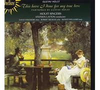 Gustav Holst This Have I Done for My True Love (Layton, Holst Singers) (CD)