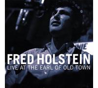 Holstein, Fred - Fred Holstein-Live At The Earl Of Old Town