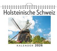 Holsteinische Schweiz: (Wandkalender 2026, Kalender DIN A4 quer, Monatskalender im Querformat mit Kalendarium, das perfekte Geschenk)