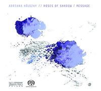 Holszky Adriana - Roses Of Shadow / Message