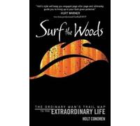 Holt Condren Surf the Woods (Tascabile)