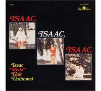 Holt, Issac Redd Unlimited - Isaac, Isaac, Isaac