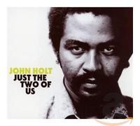 Holt, John - Just The Two Of Us