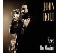 Holt,John - Keep on Moving