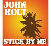 Holt, John - Stick By Me (3 CD)