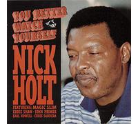 Nick Holt You Better Watch Yourself (CD) Album