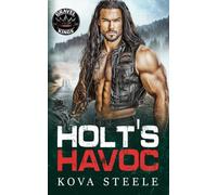 Holt's Havoc: An Off-Limits VPs Sister Possessive Protector Fast & Filthy MC Romance