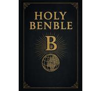 Holy Benble: The First Book of Ben, called Benesis