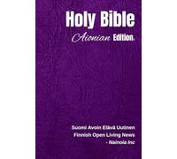 Holy Bible Aionian Edition: Finnish Open Living News