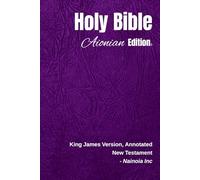 Holy Bible Aionian Edition: King James Version, Annotated - New Testament