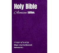 Holy Bible Aionian Edition: Miqra `al pi ha-Mesorah