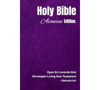 Holy Bible Aionian Edition: Norwegian Living New Testament