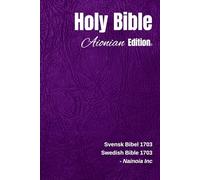 Holy Bible Aionian Edition: Swedish Bible 1703