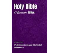 Holy Bible Aionian Edition: Westminster Leningrad Cdx Kimball