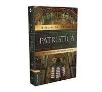 Holy Bible Biblia De Estudio Patristica: Reina Valera Revisada, Biblia de Estudio Patrística, Tapa dura, Interior a dos colores, Palabras de ... del Cristianismo Antiguo, siglos I al VI