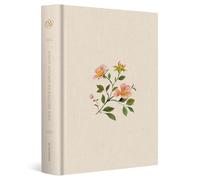 Holy Bible: English Standard Version, Rosehip Design, Single Column Journaling With Ribbon Marker