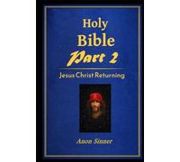 Holy Bible - Part 2: Jesus Christ Returning