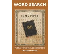 HOLY BIBLE WORD SEARCH: WORD SEARCH BOOK FOR ADULTS, SENIORS &TEENS FOR RELAXATION AND PASS TIME