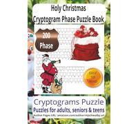 Holy Christmas Cryptogram Phase Puzzle Book: Cryptogram Phase Puzzle Book with Easy to Read Print about Holy Christmas, Loving Pets, Loyal Companions ... for vacations, Holidays and Relaxing Times..