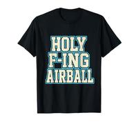 Holy F-ing Airball Sarcastico Meme Distressed Bold Graphic Maglietta