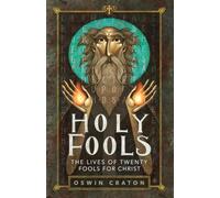 Holy Fools: The Lives of Twenty Fools for Christ