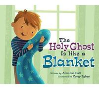 Holy Ghost Is Like a Blanket (Copertina rigida)