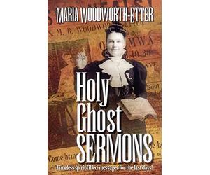 [(Holy Ghost Sermons)] [By (author) Maria Beulah Woodworth-Etter] published on (February, 2000)