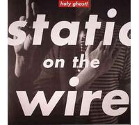 Holy Ghost - Static on the Wire