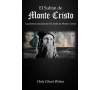 Holy Ghost Writer El Sultan de Monte Cristo (Tascabile)