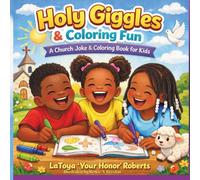 Holy Giggles & Coloring Fun!: A Church Joke & Coloring Book for Kids
