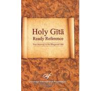 Holy Gita Ready Reference/A compendium of questions and answers with an alphabetical index of the padas and Gita Astottarasat Namavali