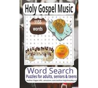 Holy Gospel Music Word Search Puzzle Book: Word Searches with Easy to Read Print about Holy Gospel Music, Christian Puzzles, CELEBRATE JESUS’ ... for vacations, Holidays and Relaxing Times.