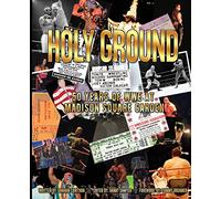 Holy Ground: 50 Years of WWE at Madison Square Garden