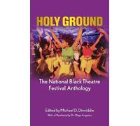 Holy Ground: The National Black Theatre Festival Anthology (Tascabile)