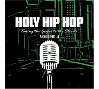 HOLY HIP HOP 4: TAKING THE GOSPEL T